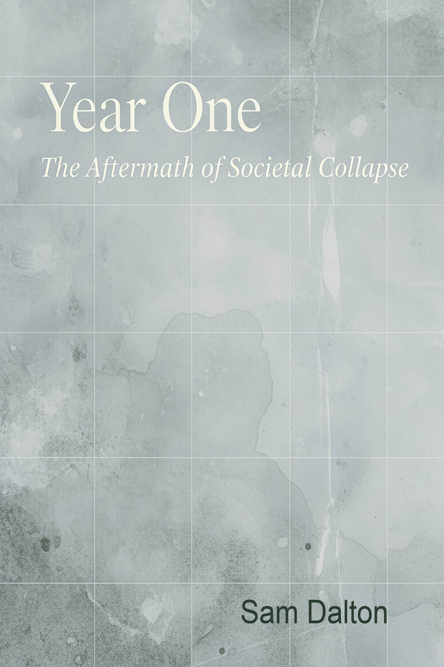 Year One: The Aftermath of Societal Collapse (Ebook)
